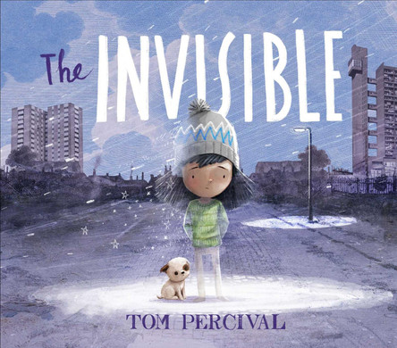 The Invisible by Tom Percival 9781471191305