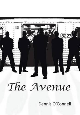 The Avenue by Dennis O'Connell 9781475988642