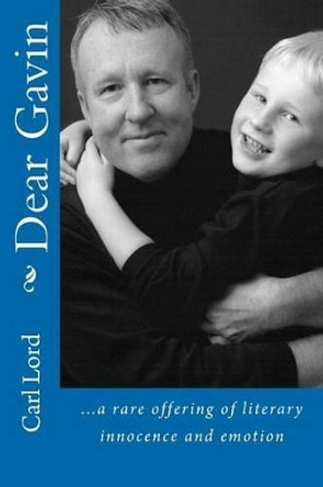 Dear Gavin by Carl Lord 9781477501764