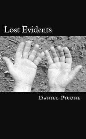 Lost Evidents by Daniel Picone 9781477543443