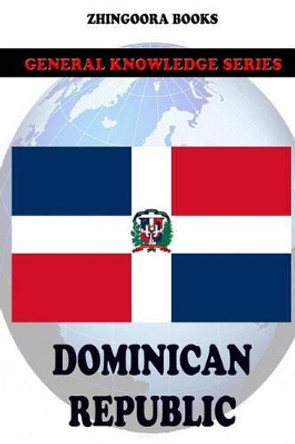 Dominican Republic by Zhingoora Books 9781477567098