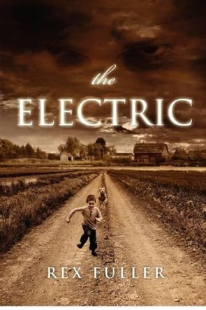 The Electric by Rex L Fuller III 9781478383499