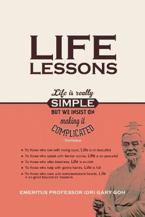 Life Lessons by Gary Goh 9781480977105