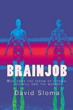 Brainjob by David Sloma 9781479392964