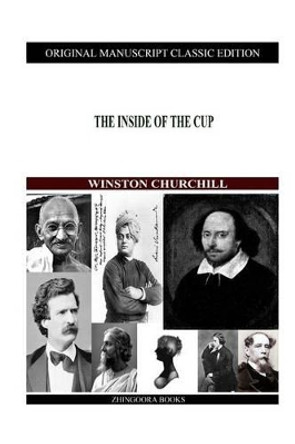 The Inside of the Cup by Sir Winston Churchill 9781480021709