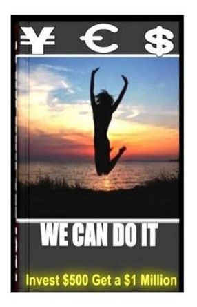 Yes! We Can Do It! by Coty Mampeule 9781480001145