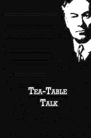 Tea-Table Talk by Jerome K Jerome 9781480021174