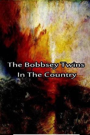 The Bobbsey Twins In The Country by Laura Lee Hope 9781480028753