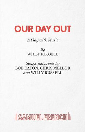 Our Day Out by Willy Russell