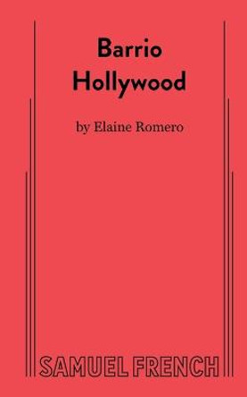 Barrio Hollywood by Elaine Romero