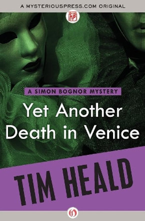 Yet Another Death in Venice by Tim Heald 9781480468283