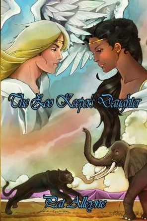 The Zoo Keeper's Daughter by Pat Alleyne 9781480995444