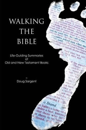 Walking The Bible by Doug Edward Sargent Jr 9781481057332