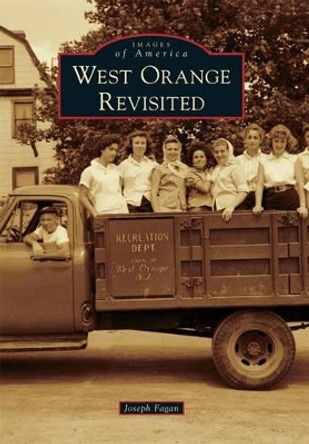 West Orange Revisited by Joseph Fagan 9781467115940