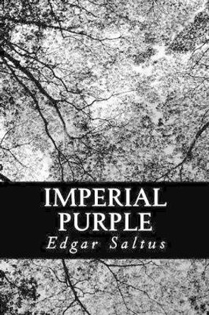 Imperial Purple by Edgar Saltus 9781481042802