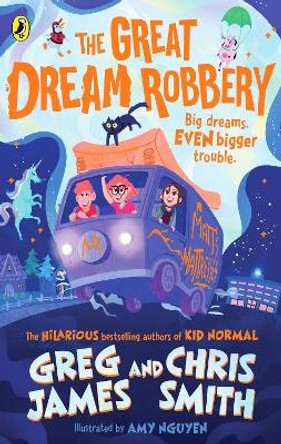 The Great Dream Robbery by Greg James