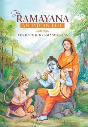 The Ramayana: An Indian Epic by Lekha Wickramasekaran 9781491759738