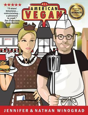 All American Vegan: Veganism for the Rest of Us by Nathan Winograd 9781492194583