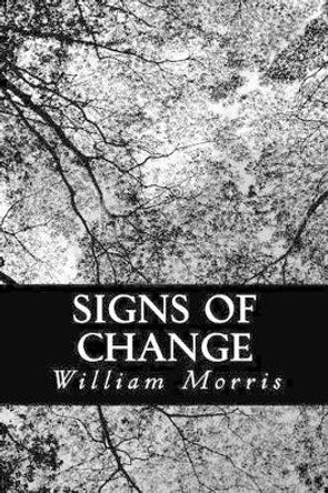 Signs of Change by William Morris 9781481178945