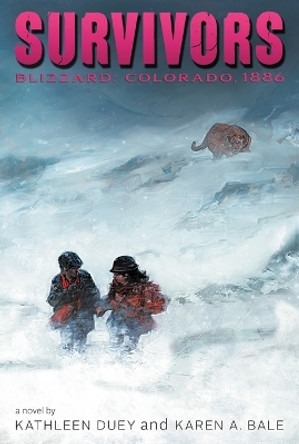 Blizzard: Colorado, 1886 by Kathleen Duey 9781481409698