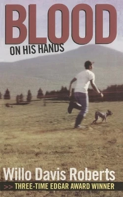 Blood on His Hands by Willo Davis Roberts 9781481444613
