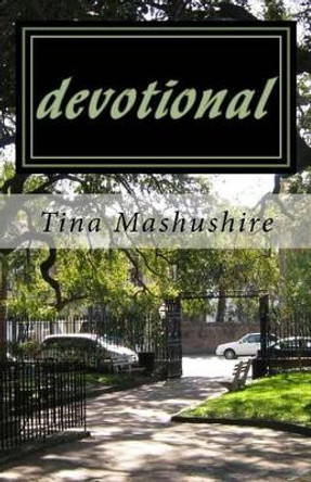 devotional: Our 30 day devotional by Tina L Mashushire 9781481860543