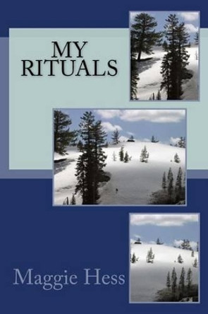 My Rituals by Maggie Ellen Robin Hess 9781481862455