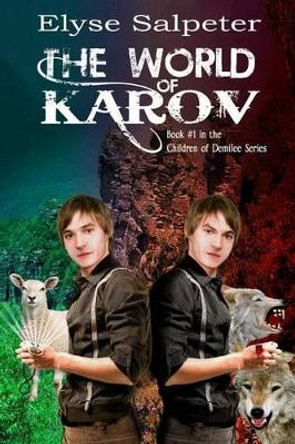 The World of Karov by Elyse Salpeter 9781481966917