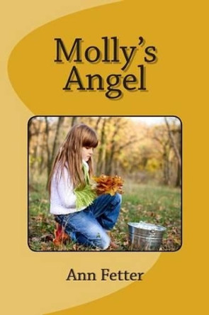 Molly's Angel by Ann Fetter 9781482033243