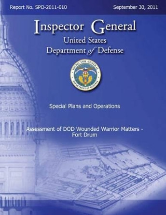 Assessment of DoD Wounded Warrior Matters - Form Drum by Department Of Defense 9781482319019