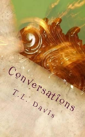 Conversations by T L Davis 9781482347548