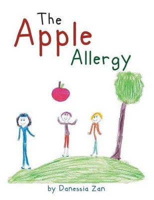 The Apple Allergy by Danessia Zan 9781483619064