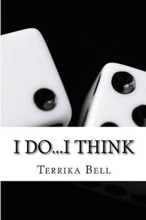 I do...I think by Terrika Bell 9781483902807