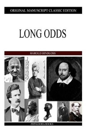 Long Odds by Harold Bindloss 9781484930335