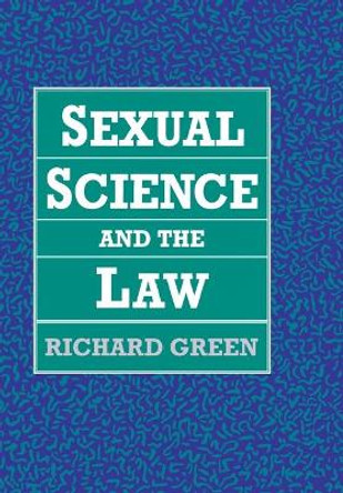 Sexual Science and the Law by Richard Green