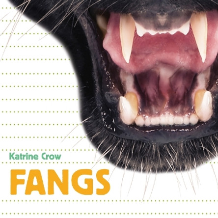 Whose Is It? Fangs by Katrine Crow 9781486724178