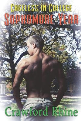 Cageless In College Sophomore Year by Crawford Rhine 9781487431198