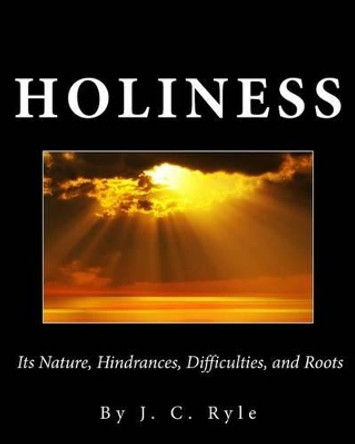Holiness by J C Ryle 9781490369266