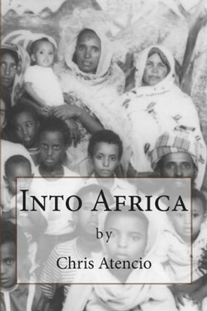 Into Africa by Chris Atencio 9781490595658