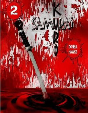 Kuro Samurai vol 2 by Donell L Hawks 9781490912073