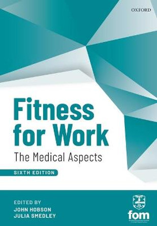 Fitness for Work: The Medical Aspects by John Hobson