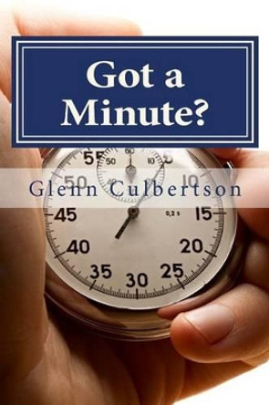 Got a Minute?: Day by day through Ephesians by Glenn Culbertson 9781491228609