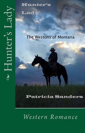 Hunter's Lady by Patricia Sanders 9781491249918