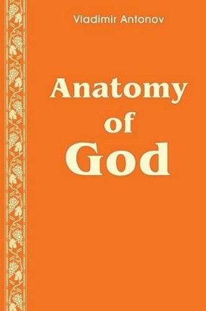 Anatomy of God by Mikhail Nikolenko 9781453752043