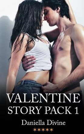 Valentine Story Pack 1 by Daniella Divine 9781497540729