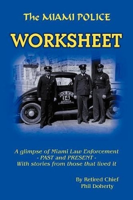 The Miami Police Worksheet by Phil Doherty 9781479722778