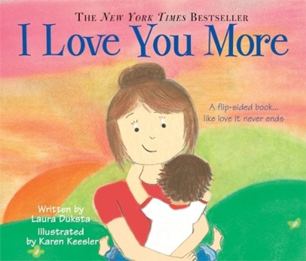 I Love You More by Karen Keesler 9781402224607