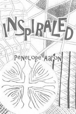 Inspiraled by Penelope Aaron 9781495422225