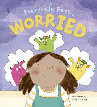 Everybody Feels Worried by Moira Harvey