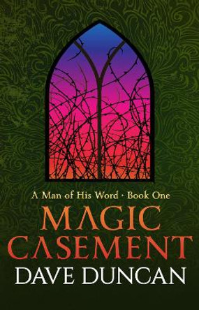 Magic Casement by Dave Duncan 9781497640450